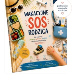 Wakacyjny SOS Rodzica
